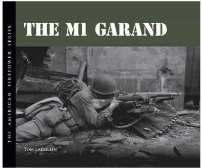 THE M1 GARAND