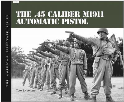 THE 45 CALIBER M1911 AUTOMATIC PISTOL 